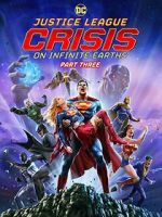 Watch Justice League: Crisis on Infinite Earths, Part Three Megavideo