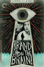 Watch Brand Upon the Brain! Megavideo