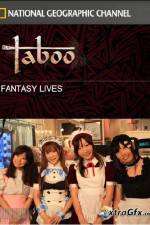 Watch National Geographic Taboo Fantasy Lives Megavideo