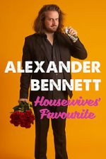 Watch Alexander Bennett: Housewive\'s Favourite (TV Special 2020) Megavideo
