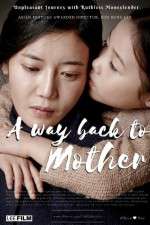 Watch A Way Back to Mother Megavideo