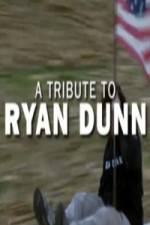 Watch Ryan Dunn Tribute Special Megavideo