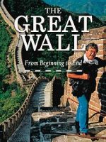Watch The Great Wall: From Beginning to End Megavideo