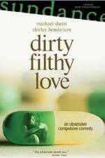 Watch Dirty Filthy Love Megavideo