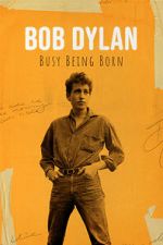 Watch Bob Dylan: Busy Being Born Megavideo