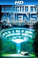 Watch Abducted by Aliens: UFO Encounters of the 4th Kind Megavideo
