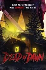 Watch Dead by Dawn Megavideo