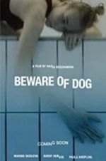 Watch Beware of Dog Megavideo