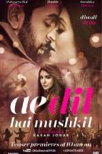 Watch Ae Dil Hai Mushkil Megavideo