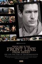 Watch Which Way Is the Front Line from Here The Life and Time of Tim Hetherington Megavideo