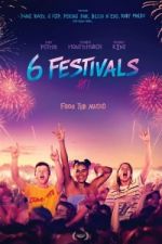 Watch 6 Festivals Megavideo