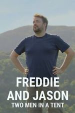 Watch Freddie and Jason: Two Men in a Tent Megavideo