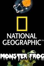 Watch National Geographic Monster Frog Megavideo