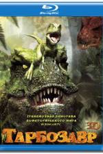 Watch Tarbosaurus 3D Megavideo