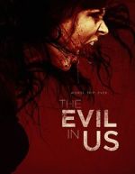Watch The Evil in Us Megavideo
