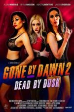 Watch Gone by Dawn 2: Dead by Dusk Megavideo