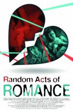Watch Random Acts of Romance Megavideo