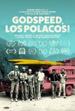 Watch Godspeed, Los Polacos! Megavideo