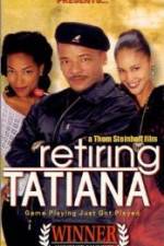 Watch Retiring Tatiana Megavideo