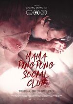 Watch Mama PingPong Social Club (Short 2018) Megavideo