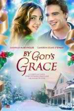 Watch By God's Grace Megavideo