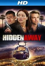 Watch Hidden Away Megavideo