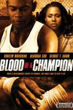 Watch Blood of a Champion Megavideo