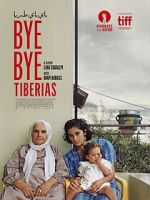 Watch Bye Bye Tiberias Megavideo