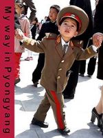 Watch My Way in Pyongyang Megavideo