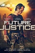 Watch Future Justice Megavideo