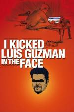 Watch I Kicked Luis Guzman in the Face Megavideo