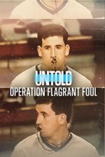 Watch Untold: Operation Flagrant Foul Megavideo