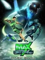 Watch Max Steel: Dark Rival Megavideo