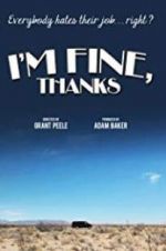 Watch I\'m Fine, Thanks Megavideo