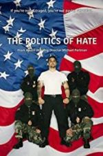 Watch The Politics of Hate Megavideo
