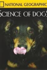 Watch National Geographic Science of Dogs Megavideo