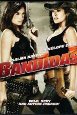 Watch Bandidas Megavideo
