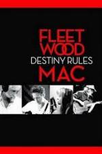 Watch Fleetwood Mac: Destiny Rules Megavideo