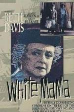 Watch White Mama Megavideo