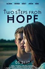 Watch Two Steps from Hope Megavideo