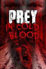 Watch Prey in Cold Blood Megavideo