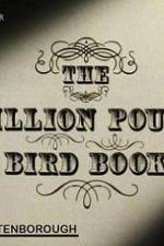 Watch The Million Pound Bird Book Megavideo