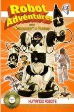 Watch Robot Adventures with Robosapien and Friends Humanoid Robots Megavideo