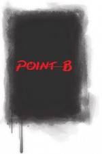 Watch Point B Megavideo