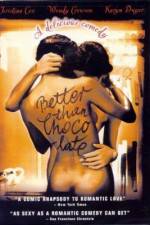 Watch Better Than Chocolate Megavideo