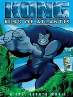 Watch Kong: King of Atlantis Megavideo