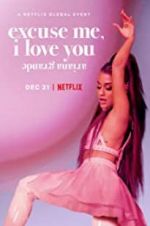Watch Ariana Grande: Excuse Me, I Love You Megavideo