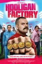 Watch The Hooligan Factory Megavideo