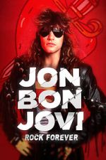 Watch Jon Bon Jovi: Rock Forever Megavideo
