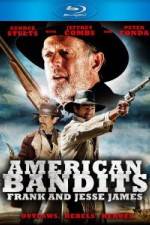 Watch American Bandits Frank and Jesse James Megavideo